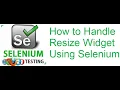 Selenium Class 44 How to Handle Resize Widget in Selenium