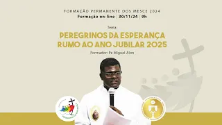 Peregrinos da Esperança – Rumo ao Ano Jubilar 2025