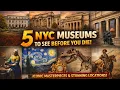 The Greatest Museums in NYC Their Top Treasures