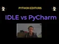 What s The Best Python Editor IDLE vs PyCharm