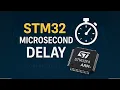 STM32 Microsecond Delay Tutorial - Precision Timing with Timers HAL CubeMX Guide