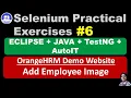 Selenium WebDriver Eclipse Java TestNG Practical Exercise - OrangeHRM Add Employee Image