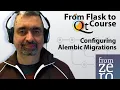 Configuring Alembic Migrations