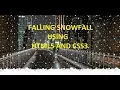 Create snowfall using html5 and css3