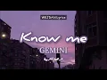 Download Lagu GEMINI - Know Me Lyrics + مترجمة للعربية Do you know the fight To keep you by my side