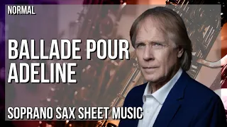 Download Soprano Sax Sheet Music: How to play Ballade Pour Adeline by Richard Clayderman MP3