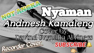 Download NYAMAN (Not Angka Recorder) | Recorder Cover by: Davind Uvyndha Alviness MP3