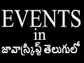 Events in JavaScript telugu