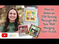 Sewing Through the Year Wall Hanging Designs by JuJu