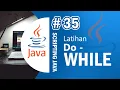 Java 35 - Latihan Perulangan Do While pada Java