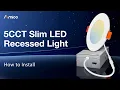 How to Install 5CCT Slim LED Recessed Light Easy Step-by-Step Guide