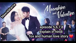 moonshine and valentine in hindi ep 5 6 7 8 she dont know her blind lover is the king of fox