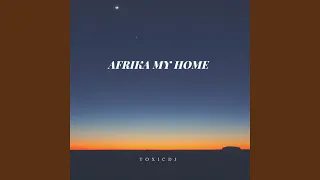 afrika my home