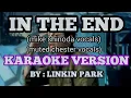 Download Lagu IN THE END (KARAOKE VERSION) by linkin park