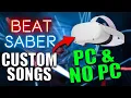 How to add CUSTOM SONGS to BEAT SABER - BMBF PC NO PC
