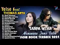 Lagu THOMAS ARYA FEAT YELSE FULL ALBUM TERBAIK 2024 ~ SLOW ROCK TERPOPULER 2025