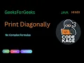 GFG Print Matrix Diagonally Anti-Diagonals Easy Java Hindi