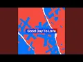 Download Lagu Good Day To Love