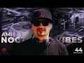Lagu Ami – Nocturnal Vibes (Ep. 44) | Melodic House \u0026 Techno [LIVE DJ Set]
