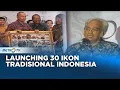 Download Lagu Mari Elka Pangestu Launching 30 Ikon Tradisional Indonesia Dok. 2012