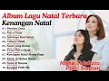 Lagu Album Lagu Natal Terbaru 2024/2025 || Mitha Talahatu \u0026 Putri Siagian