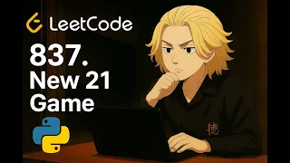 LeetCode 837 New 21 Game Dynamic Programming Explained with Intuition Easy Approach Python