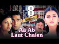 Download Lagu Aa Ab Laut Chalen (1999) - Superhit Bollywood Movie | Aishwarya Rai | Akshaye K | Rajesh Khanna