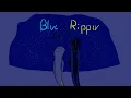 Download Lagu Blue x Ripper Ep 3 (13+)