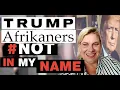 Afrikaners for Trump: The Truth About the Afrikaner Refugees