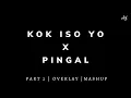 Download Lagu Kok Iso Yo X Pingal | Overlay