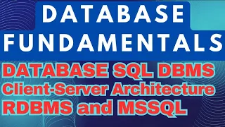 1-Database SQL DBMS Client-Server Architecture RDBMS and MSSQL For Beginners