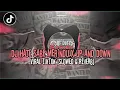 DJ HATE SABE MERINDU X UP AND DOWN MENGKANEE VIRAL TikTok( Slowed+Reverb)