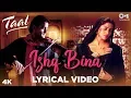Download Lagu Ishq Bina Lyrical - Taal | Aishwarya Rai, Akshaye Khanna, Anil Kapoor | A R Rahman