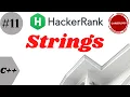 Strings C Solutions Hackerrank 11 Strings CPP SOLUTION