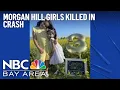 Family mourning after two sisters killed in crash on Highway 152 in South Bay