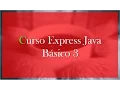 Curso Express de Java Basico 3 - Estructura o forma de una clase Java