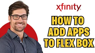 How To Add Apps To Xfinity Flex Box 2025