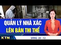 Lagu SÁNG 20/12: Đắk Lắk công bố số người tử vong do mưa lũ lịch sử; Nhật tăng lãi suất cao nhất 30 năm