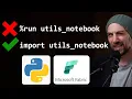 Avoid run and use import Python Without Magic Commands in MS Fabric Notebooks