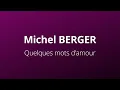 Michel Berger - Quelques mots d'amour (+ paroles)