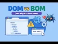 Dom vs BOM and why XSS loves them