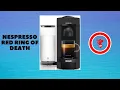 Nespresso VertuoPlus Red Ring of Death
