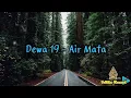 Download Lagu Dewa 19 - Air Mata (Lirik)