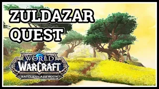 Welcome to Zuldazar Quest WoW