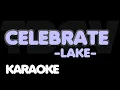 Lagu CELEBRATE - LAKE. Karaoke