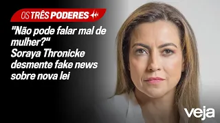 "Não pode falar mal de mulher?" Soraya Thronicke desmente fake news sobre nova lei