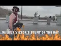Wilbur Victor s Stunt of the Day
