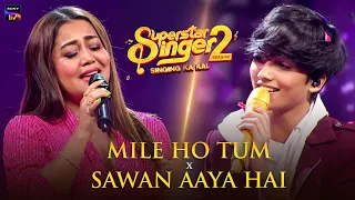 Mile Ho Tum X Sawan Aaya Hai Neha Kakkar Faiz Live Performance Indian Idol Special 