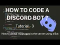 How to DELETE MESSAGES in the SERVER with a DISCORD BOT using NodeJS and JavaScript - Tutorial 3