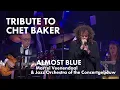 Download Lagu Almost Blue by Marcel Veenendaal \u0026 Jazz Orchestra of the Concertgebouw, Tribute to Chet Baker